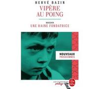 Vipère au poing (Edition pédagogique) Hervé Bazin (Auteur)