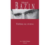 Vipère au poing - Hervé Bazin - Grasset - broché - Roman