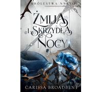 Vipère et ailes de la nuit - Carissa Broadbent (Literatur : Fantastik, Fantasy auf Polnisch)
