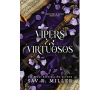 Vipers and Virtuosos
