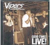 Vipers - Good Times Live