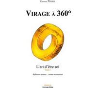 Virage à 360° - 1. L'art d'être soi Christiane Perrel (Auteur)