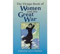 Virago Book Women & the Great War Marlow (Auteur)