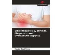 Viral Hepatitis E, Clinical, Diagnostic And Therapeutic Aspects