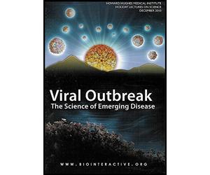 Viral Outbreak: The Science of Emerging Disease (Using Both Simple and Sophisticated Technologies to Detect and Fight Infectious Agents) [2 DVDs/1 CD-ROM]