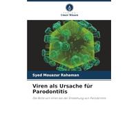 Viren als Ursache für Parodontitis: Die Rolle von Viren bei der Entstehung von Parodontitis