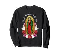 Virgen De Guadalupe Sant Mary Mexico Sweatshirt