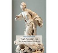 Virgil, Aeneid, 4.1-299: Latin Text, Study Questions, Commentary and Interpretative Essays Gildenhard, Ingo (Auteur)