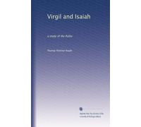Virgil and Isaiah a study of the Pollio. 2