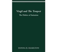 Virgil and the Tempest by Donna B University of Maryland Hamilton Donna B University of Maryland Hamilton (Auteur)