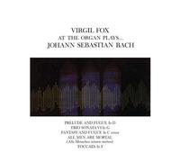 Virgil Fox - Virgil Fox at the Organ Plays...Johann Sebastian Bach