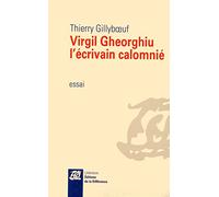 Virgil Gheorghiu, l'écrivain calomnié