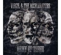 Virgil & The Accelerators - Army of Three [Import]