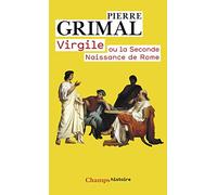 Virgile Ou La Seconde Naissance De Rome