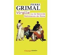 Virgile Ou La Seconde Naissance De Rome