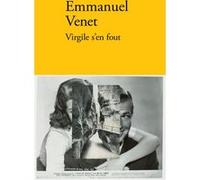 Virgile s'en fout Emmanuel Venet (Auteur)