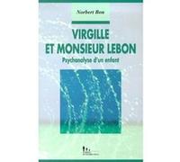 Virgille et monsieur Lebon Norbert Bon (Auteur)