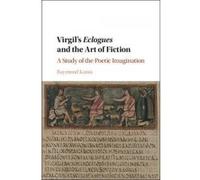 Virgil's Eclogues and the Art of Fiction - [Version Originale] Raymond Kania (Auteur)