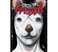 Virgin Dog Revolution - tome 1 (01)