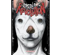 Virgin Dog Revolution - tome 1