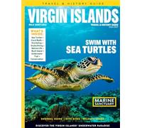 VIRGIN ISLAND TRAVEL & HISTORY GUIDE 2027 (FULL COLOR): Plan every detail from packing tips, and day trips to hidden gems across the Virgin Islands, including travel seasons, & secluded beach escapes