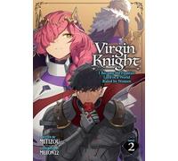 Virgin Knight: I Became the Frontier Lord in a World Ruled by Women (Light Novel) Vol. 2