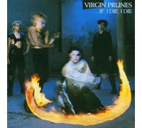 Virgin Prunes - If, I Die [Import]