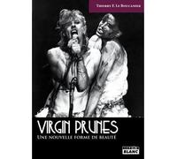 Virgin Prunes Une nouvelle forme de beauté - Thierry F. Le Boucanier - Camion Blanc Eds - relié - Essai
