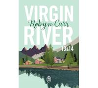 Virgin River 13 & 14: Seconde chance à Virgin River & Reconstructions