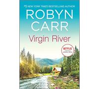 Virgin River: A Novel - A Small Town Contemporary Romance and Major Netflix Series