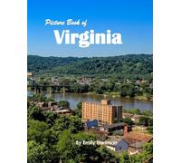 Virginia: A Beautiful Visual Journey for Travel and Photography Lovers
