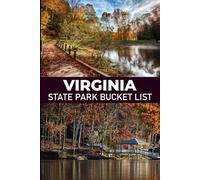 Virginia Bucket List: A Travel Journal to Discover Virginia’s Best Attractions, Nature Spots, and Local Experiences