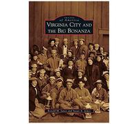 Virginia City And The Big Bonanza