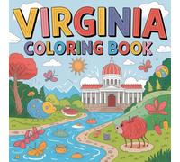 Virginia Coloring Book: Discover History, Wildlife, and Outdoor Adventures Through Coloring