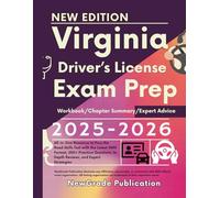 Virginia Driver’s License Exam Prep 2025-2026: All-in-One Resource to Pass the Road Skills Test with the Latest DMV Format, 250+ Practice Questions, In-Depth Reviews, and Expert Strategies