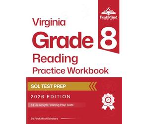 Virginia Grade 8 Reading Practice Book: 5 Full-Length Tests - Aligned with the 2023 Virginia SOL Standards