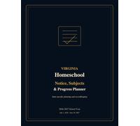 Virginia Homeschool Notice, Subjects & Progress Planner: 2026-2027 School Year