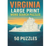 Virginia Large Print Word Search Puzzles: 50 Large Print Word Search Puzzles of Virginia History, Nature, Culture & Landmarks