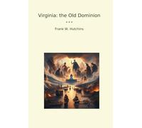 Virginia: the Old Dominion