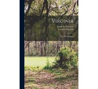 Virginia: The Old Dominion