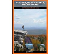 VIRGINIA, WEST VIRGINIA, AND MARYLAND ROCK CLIMBING TRAVEL GUIDE 2026