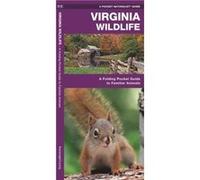 Virginia Wildlife, A pocket naturalist guide James Kavanagh (Auteur)