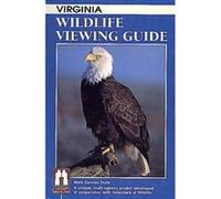 Virginia Wildlife Viewing Guide, The Watchable Wildlife Series Mark Damian Duda (Auteur)