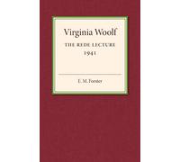 E M Forster – Virginia Woolf – Version originale