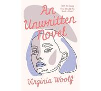 Virginia Woolf An Unwritten Novel (Poche)