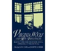 Virginia Woolf and Her Influences by Jeanette McVicker Conference on Virginia Woolf 1997 Plymouth State College), Jeanette McVicker, Laura Davis (Auteur)