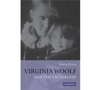Virginia Woolf and the Victorians - Steve University of Birmingham Ellis - Cambridge University Press - Livre en Anglais - Paperback Steve University of Birmingham EllisSteve University of Birmingham 