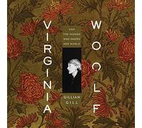 Virginia Woolf: Et Les Femmes Qui Ont façonné Son Monde [Import]