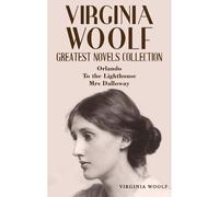 Virginia Woolf Greatest Novels Collection