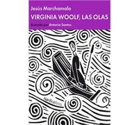 Virginia Woolf, Las Olas Marchamalo, Jesús Santos, Antonio (Auteur)